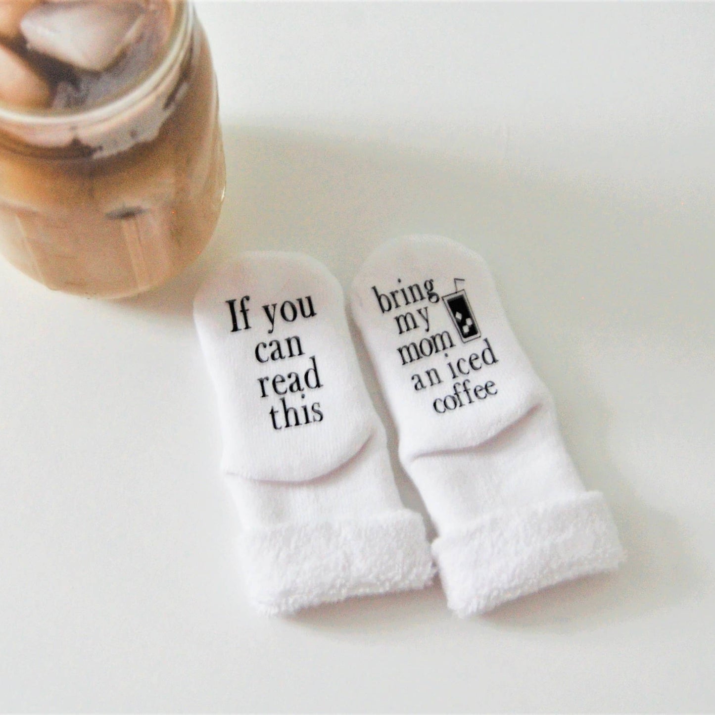 Bring My Mom an Iced Coffee Baby Socks