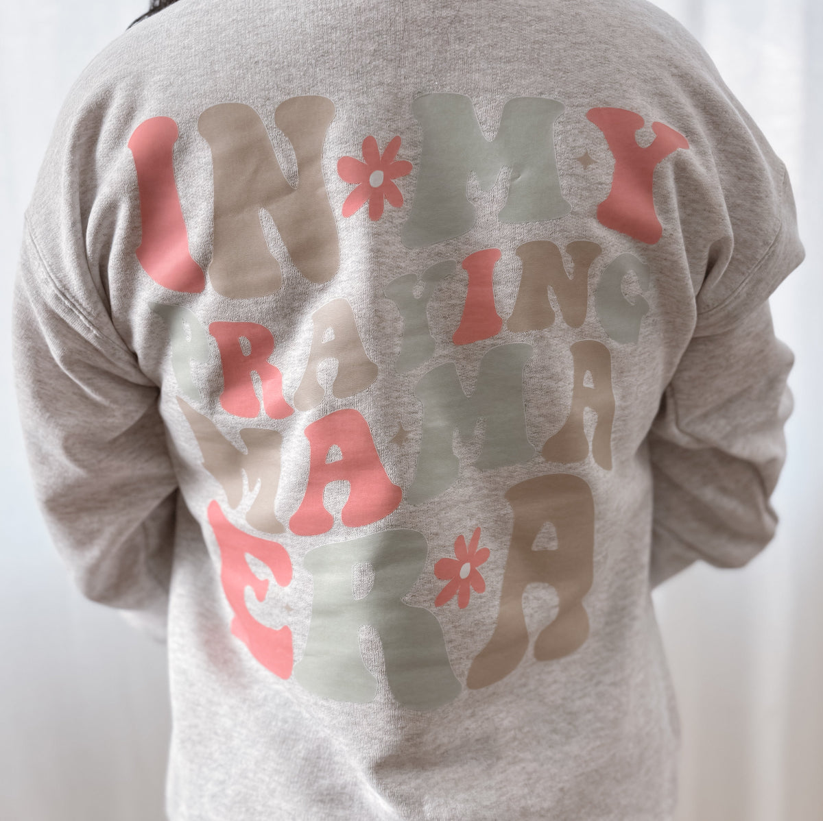 In My Praying Mama Era Crewneck