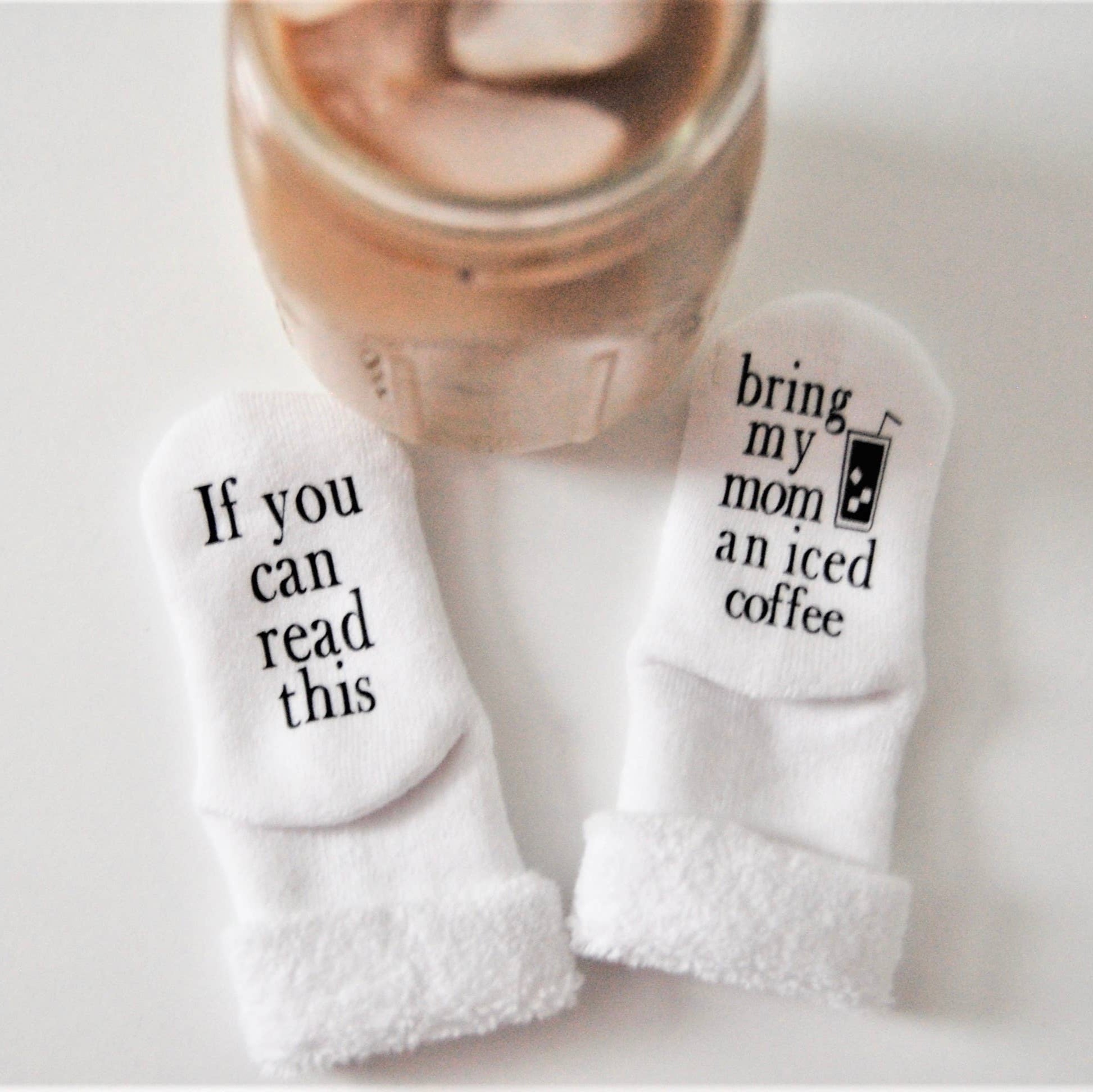 Bring My Mom an Iced Coffee Baby Socks