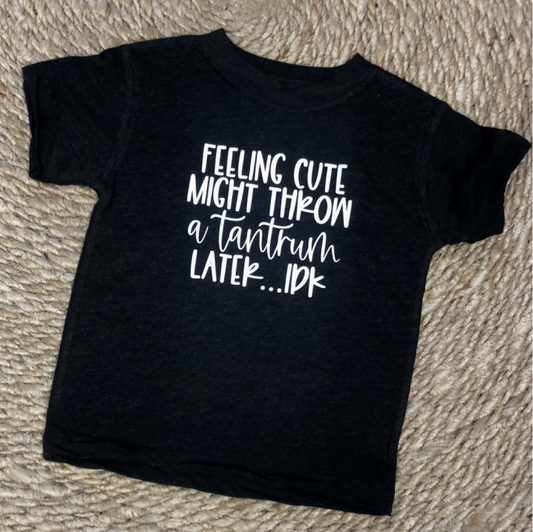 Feeling Cute Tee